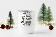 Load image into Gallery viewer, On The Naughty List 12oz Stemless Insulated Wine Tumbler