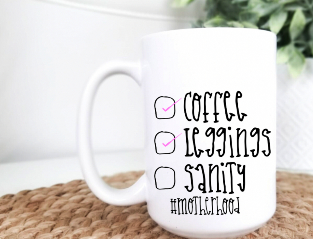 Coffee Leggings Sanity 15oz Ceramic Mug